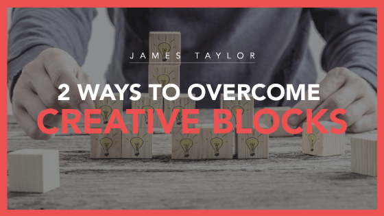 how to overcome creative blocks