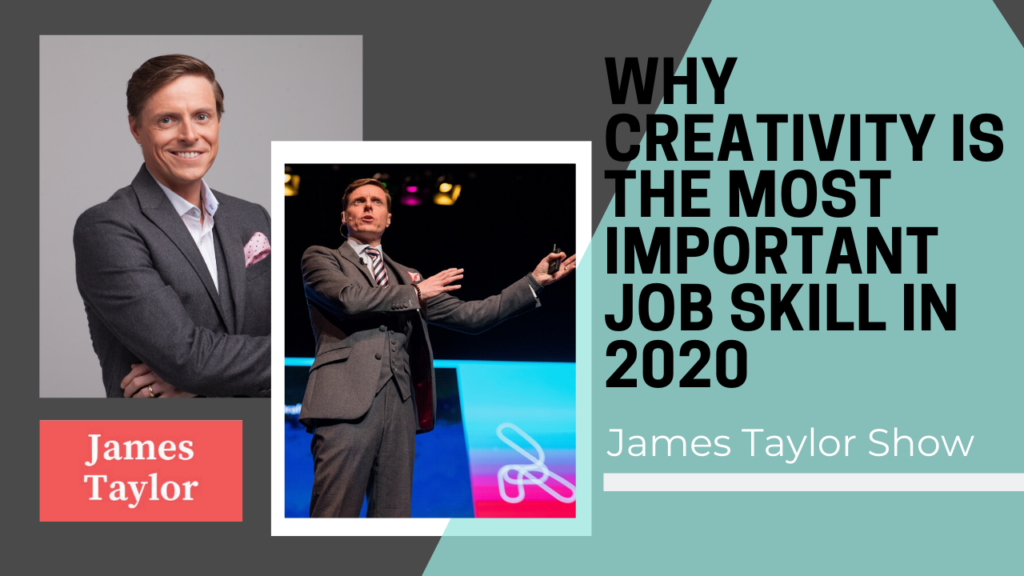 Why Creativity Is The Most Important Job Skill In 2020