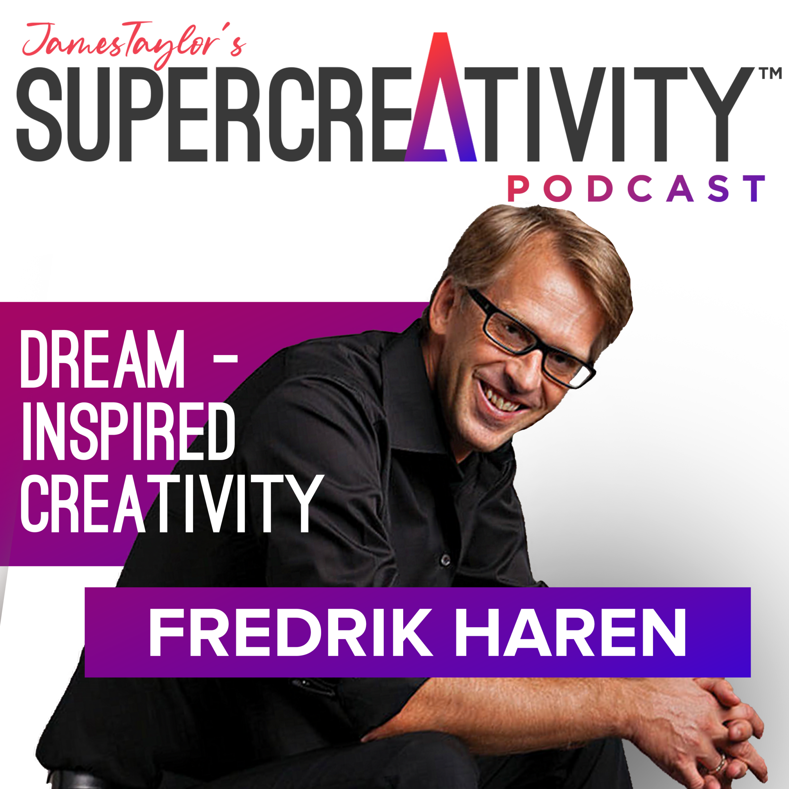 Fredrik Haren Dream-Inspired Creativity