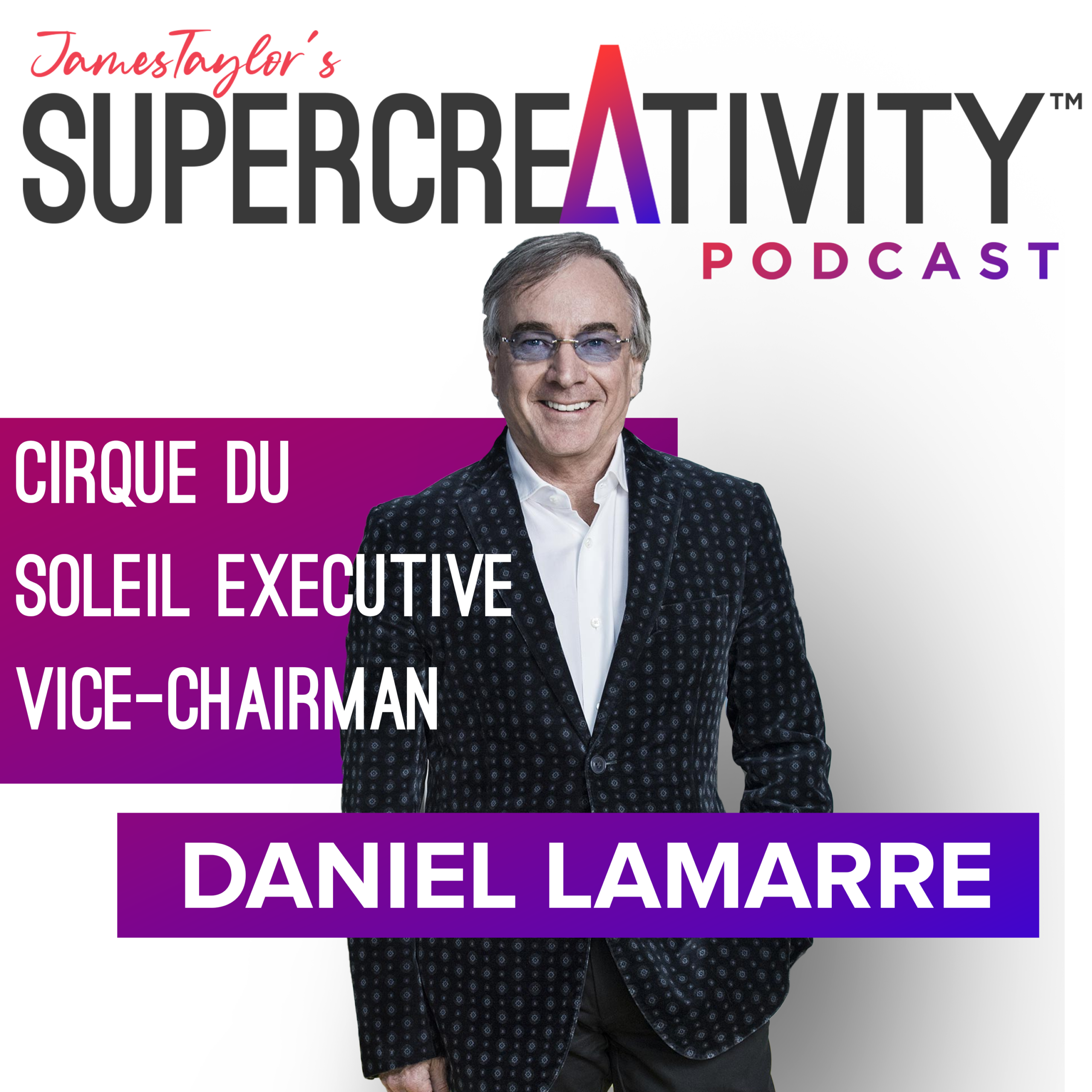 Cirque du Soleil Executive Vice-Chairman Daniel Lamarre