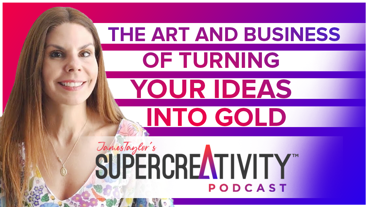 The Art And Business of Turning Your Ideas into Gold