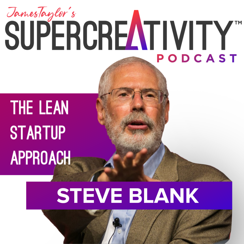 The Lean Startup Approach With Steve Blank