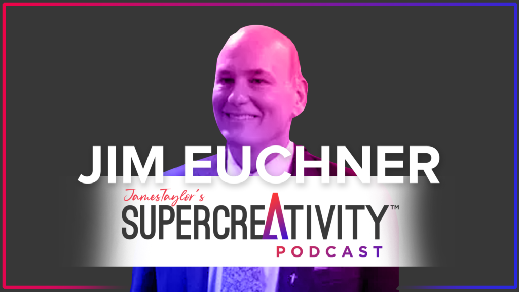 Overcoming Resistance To Innovation with Jim Euchner