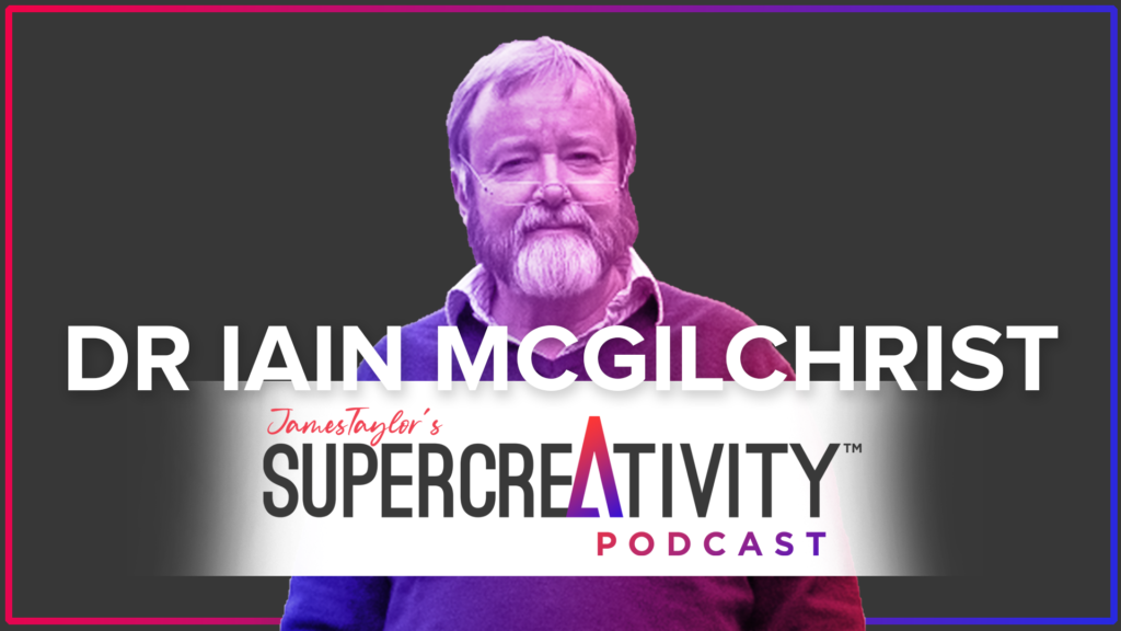 The Creative Brain With Dr Iain McGilchrist