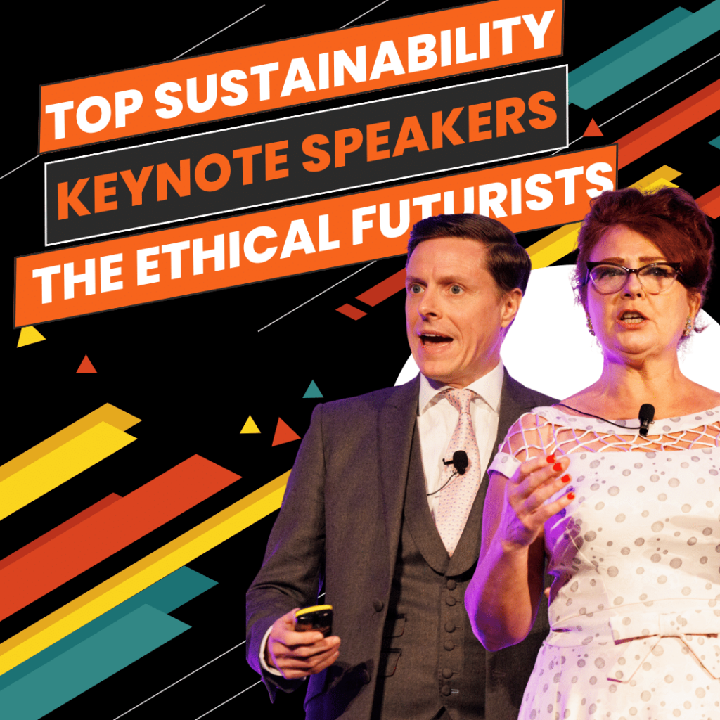 Top Sustainability Keynote Speakers The Ethical Futurists